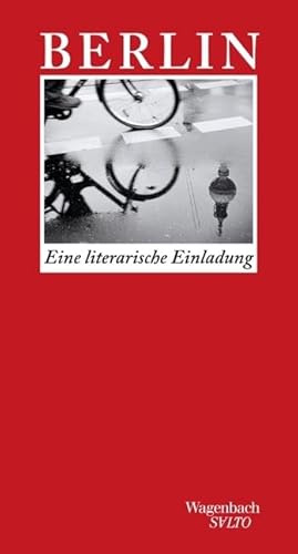 Berlin: Eine literarische Einladung (SALTO) von Wagenbach Klaus GmbH