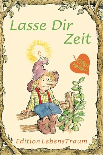 Lasse Dir Zeit: Elfenhellfer (Elfenhelfer)