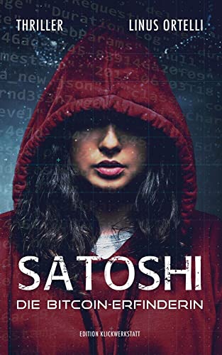 SATOSHI: Die Bitcoin-Erfinderin: Thriller