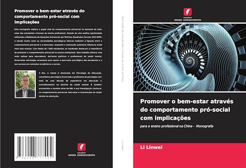 Promover o bem-estar através do comportamento pró-social com implicações: para o ensino profissional na China - Monografia von Edições Nosso Conhecimento