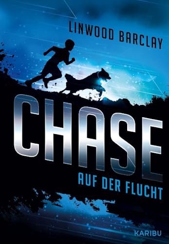 Chase (Band 1) - Auf der Flucht von KARIBU