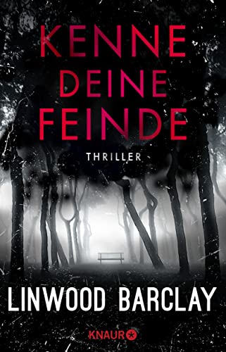 Kenne deine Feinde: Thriller