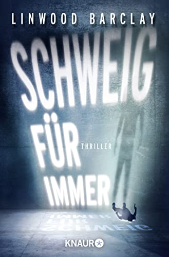 Schweig für immer: Thriller