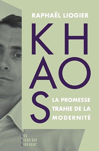 Khaos: La promesse trahie de la modernité