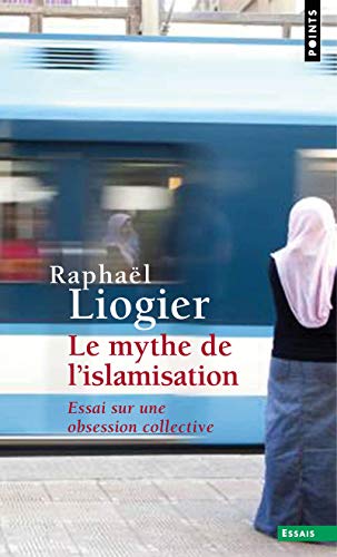 Le Mythe de l'islamisation: Essai sur une obsession collective von Points