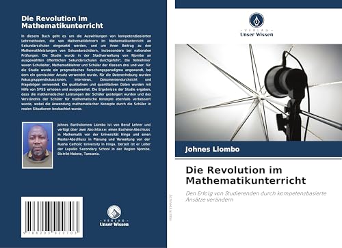 Die Revolution im Mathematikunterricht: Den Erfolg von Studierenden durch kompetenzbasierte Ansätze verändern von Verlag Unser Wissen