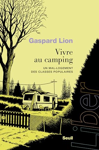 Vivre au camping: Un mal-logement des classes populaires