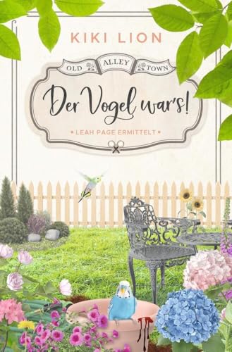 Der Vogel war’s! (Old Alley Town) von tolino media