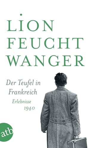 Der Teufel in Frankreich: Erlebnisse 1940 von Aufbau Taschenbuch Verlag