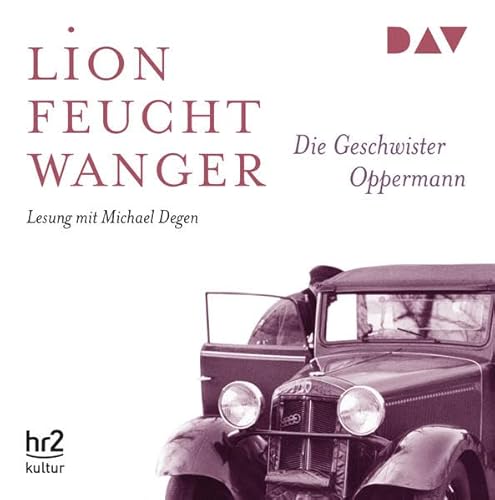 Die Geschwister Oppermann: Lesung mit Michael Degen (6 CDs) (Lion Feuchtwanger) von Der Audio Verlag, Dav