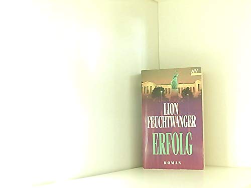 Erfolg: Drei Jahre Geschichte einer Provinz. Roman (Aufbau Taschenbücher) Erfolg: Drei Jahre Geschichte einer Provinz. Roman (Aufbau Taschenbücher)