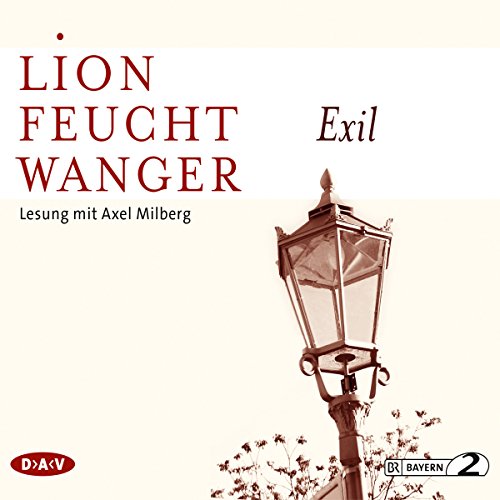 Exil: Lesung mit Axel Milberg (5 CDs) (Lion Feuchtwanger)
