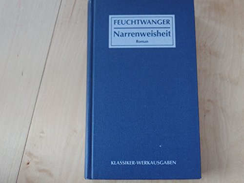 Gesammelte Werke in Einzelbänden, Bd. 14: Narrenweisheit oder Tod und Verklärung des Jean-Jacques Rousseau von Aufbau Verlag GmbH