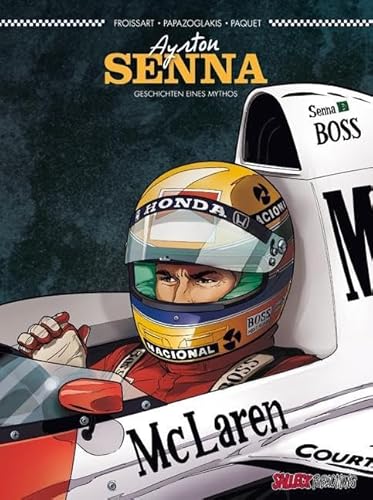 Ayrton Senna: Geschichte eines Mythos von Salleck Publications