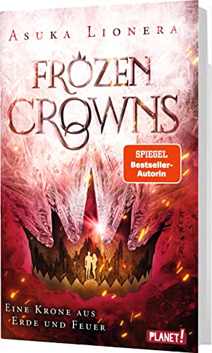 Frozen Crowns 2: Eine Krone aus Erde und Feuer: Magischer Fantasy-Liebesroman über eine verbotene Liebe (2) von Planet! in der Thienemann-Esslinger Verlag GmbH