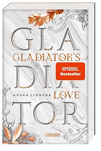 Gladiator's Love. Vom Feuer gezeichnet: Fantasy-Liebesroman und SPIEGEL-Besteller über eine Sklavin, die für Liebe und Freiheit kämpft von Carlsen