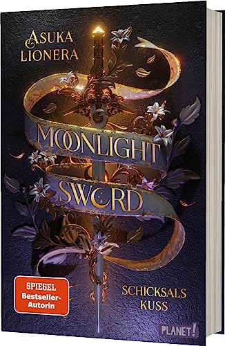 Moonlight Sword 2: Schicksalskuss: High Fantasy mit einer bittersüßen Romance (2)