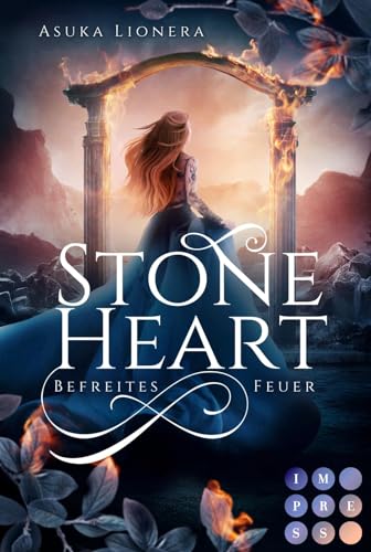 Stoneheart 2: Befreites Feuer: Magisch-gefühlvoller Fantasy-Liebesroman (2)