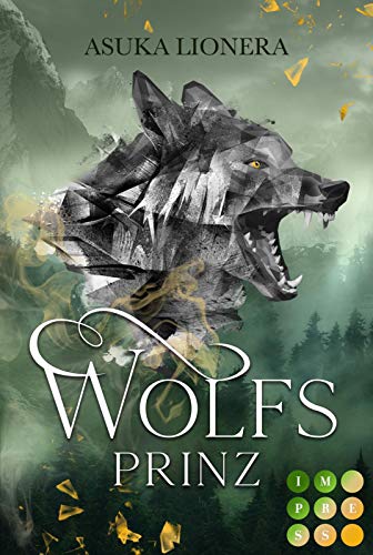 Wolfsprinz (Divinitas 2): Epischer Fantasy-Liebesroman mit königlichen Gestaltwandlern von Impress