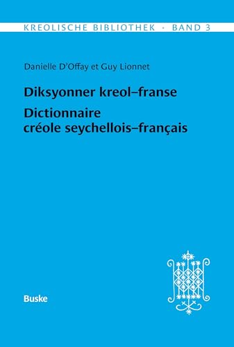Kreolische Bibliothek 3: Diksyonner kreol-franse / Dictionnaire créole seychellois-français von Helmut Buske Verlag