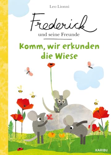 Frederick und seine Freunde – Komm, wir erkunden die Wiese: Ein liebevolles Sachbilderbuch zum Thema Achtsamkeit ab 3 Jahren Frederick und seine Freunde – Komm, wir erkunden die Wiese: Ein liebevolles Sachbilderbuch zum Thema Achtsamkeit ab 3 Jahren