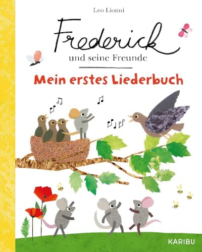 Frederick und seine Freunde: Mein erstes Liederbuch: Liebevoll illustriertes Buch mit den bekanntesten Kinderlieder-Klassikern Frederick und seine Freunde: Mein erstes Liederbuch: Liebevoll illustriertes Buch mit den bekanntesten Kinderlieder-Klassikern