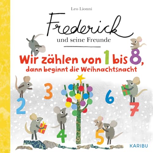 Frederick und seine Freunde – Wir zählen von 1 - 8, dann beginnt die Weihnachtsnacht: Zählen lernen für Kinder ab 2 Jahre Frederick und seine Freunde – Wir zählen von 1 - 8, dann beginnt die Weihnachtsnacht: Zählen lernen für Kinder ab 2 Jahre