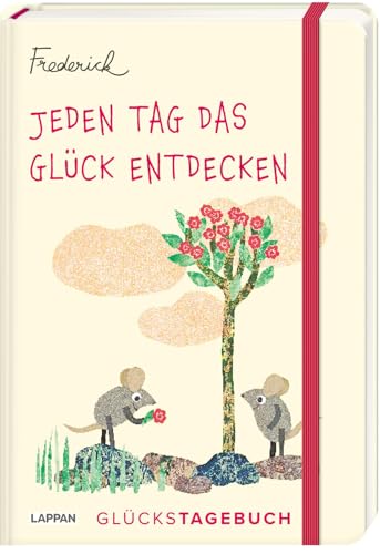 Jeden Tag das Glück entdecken – Glückstagebuch (Frederick von Leo Lionni): Ein Eintragebuch für mehr Achtsamkeit, Positivität und Dankbarkeit | Tagebuch für Erwachsene