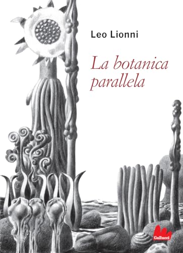 La botanica parallela. Nuova ediz.