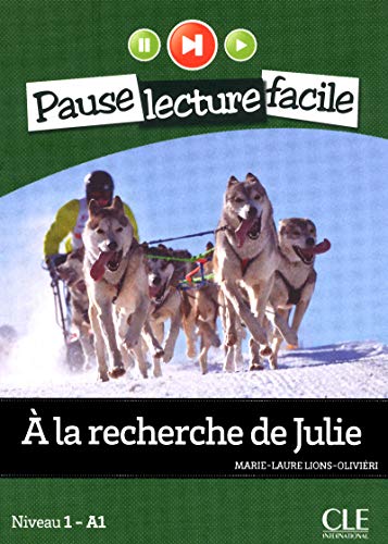 A la recherche de Julie + CD audio: Niveau 1 - A1 (PAUSE LECTURE FACILE)