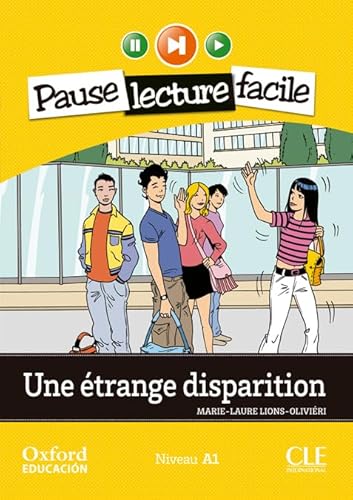 Une étrange disparition. Lecture + CD-Audio (Pause Lecture Facile) von Oxford University Press