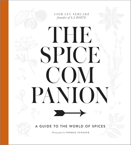 The Spice Companion: A Guide to the World of Spices: A Cookbook The Spice Companion: A Guide to the World of Spices: A Cookbook von Clarkson Potter