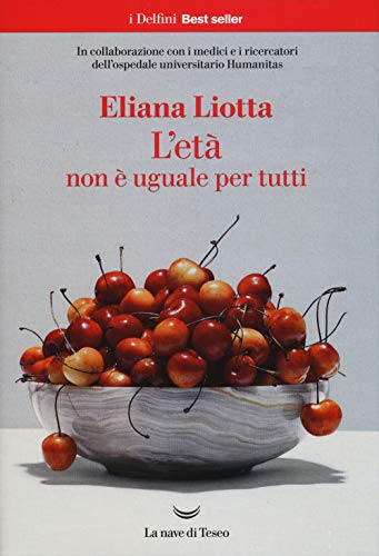 L'età non è uguale per tutti (I fari) von La nave di Teseo