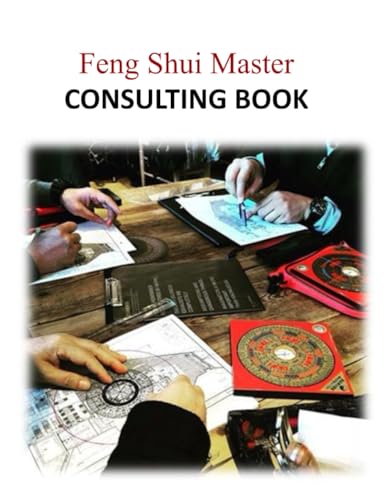 Feng Shui Master Consulting Book von Independently published