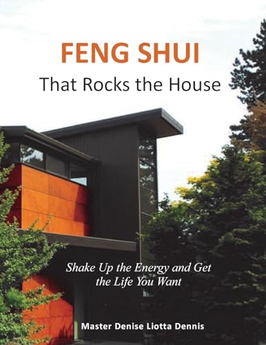 Feng Shui That Rocks the House: Shake Up the Energy and Get the Life You Want von Createspace Independent Publishing Platform
