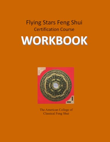 WORKBOOK: Flying Stars Feng Shui Certification Course von Independently published