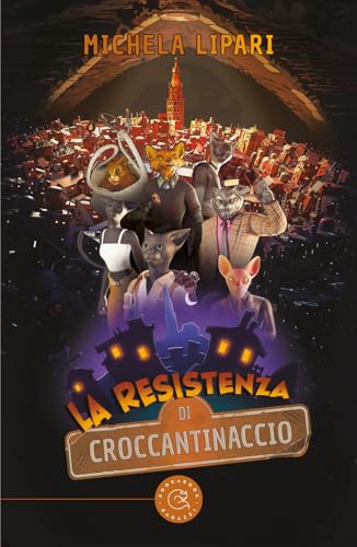 La resistenza di Croccantinaccio von bookabook