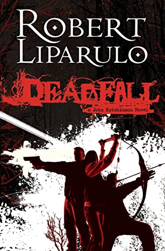Deadfall: A John Hutchinson Novel von Thomas Nelson