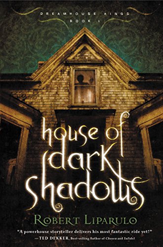 House of dark shadows (Dreamhouse Kings, 1, Band 1)