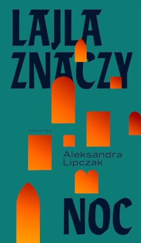 Lajla znaczy noc von Karakter