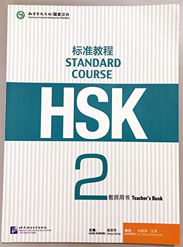 HSK Standard Course 2 - Teacher's Book von BEIJING LCU