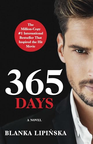 365 Days: A Novel (365 Days Bestselling Series, Band 1) von Atria Books