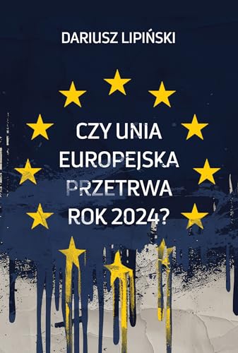 Czy Unia Europejska przetrwa rok 2024?” von Zysk i S-ka