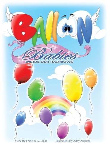 Balloon Babies Inside Our Rainbows von AuthorHouse