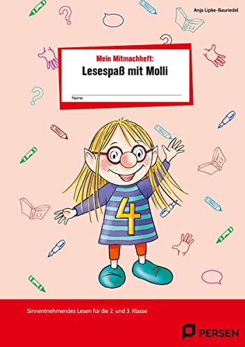 Mein Mitmachheft 4: Lesespaß mit Molli: Sinnentnehmendes Lesen für die 2. und 3. Klasse von Auer Verlag i.d.AAP LW