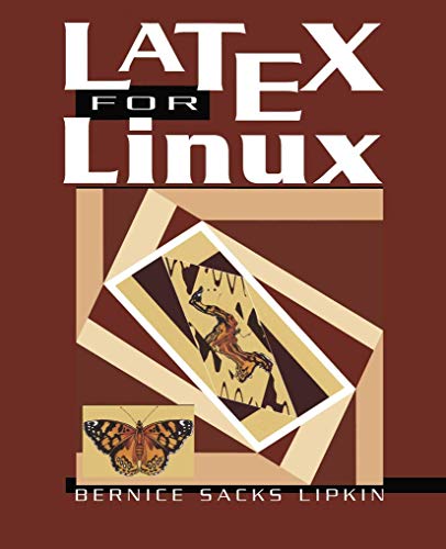 LaTeX for Linux: A Vade Mecum