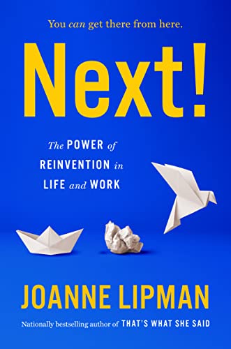 Next!: The Power of Reinvention in Life and Work von Mariner Books