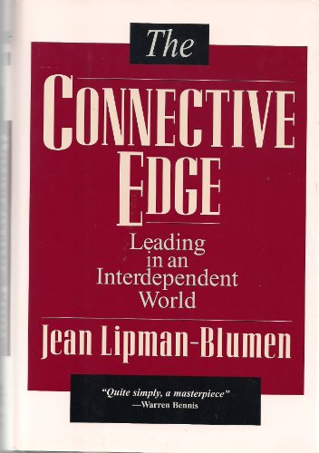 The Connective Edge: Leading in an Interdependent World (Jossey Bass Business & Management Series)