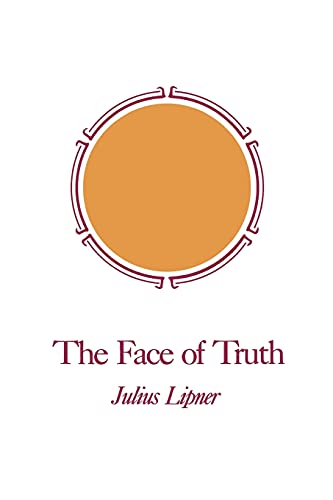 The Face of Truth: A Study of Meaning and Metaphysics in the Vedantic Theology of R¿m¿nuja von State University of New York Press