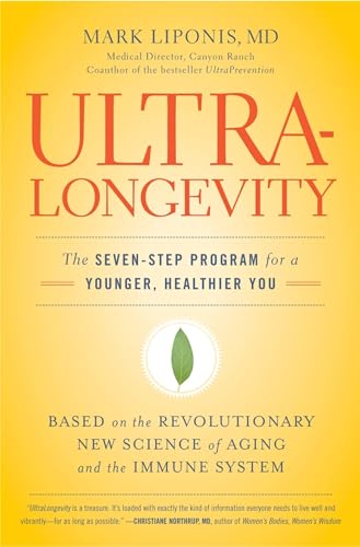 UltraLongevity: The Seven-Step Program for a Younger, Healthier You von LITTLE, BROWN